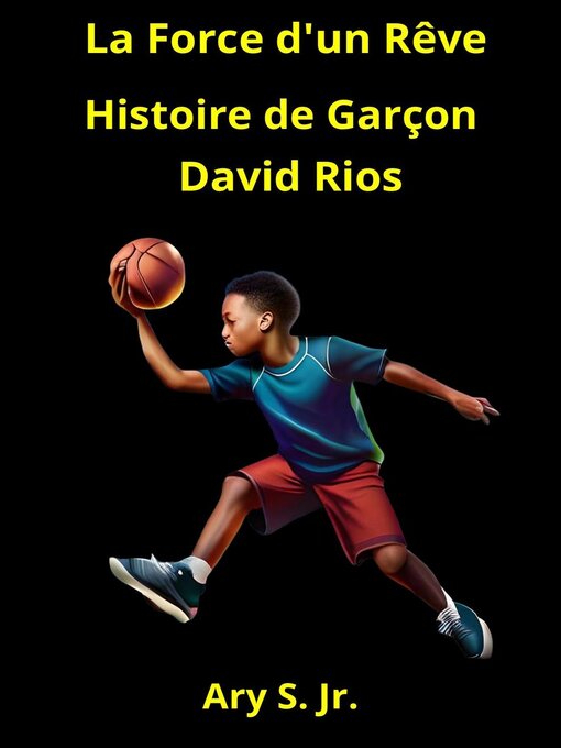 Title details for La Force d'un Rêve by Ary S. Jr. - Available